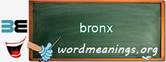 WordMeaning blackboard for bronx